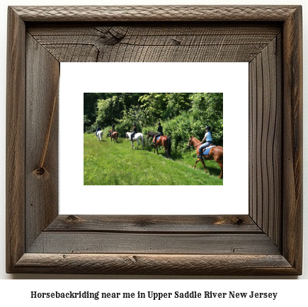 horseback riding near me in Upper Saddle River, New Jersey